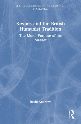 Keynes and the British Humanist Tradition book