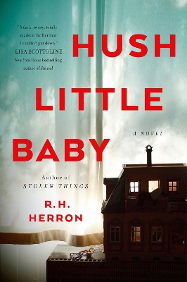 Hush Little Baby: A Novel book