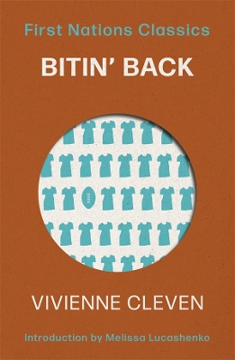 Bitin' Back: First Nations Classics by Vivienne Cleven