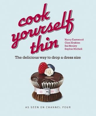 Cook Yourself Thin book