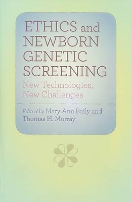 Ethics and Newborn Genetic Screening book