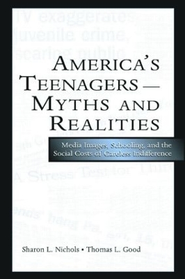 America's Teenagers - Myths and Realities book