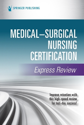 Medical-Surgical Nursing Certification Express Review book