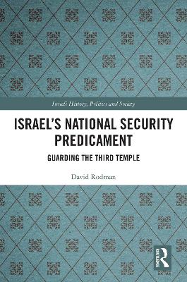 Israel's National Security Predicament: Guarding the Third Temple book