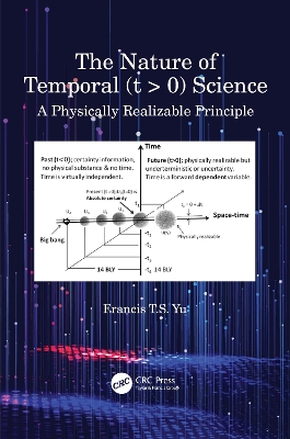 The Nature of Temporal (t > 0) Science: A Physically Realizable Principle book