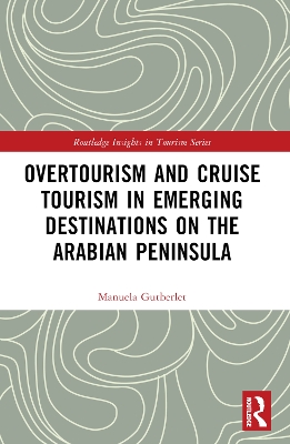 Overtourism and Cruise Tourism in Emerging Destinations on the Arabian Peninsula by Manuela Gutberlet