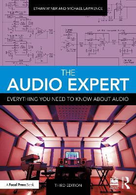 The Audio Expert: Everything You Need to Know About Audio by Ethan Winer