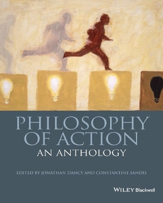Philosophy of Action by Jonathan Dancy