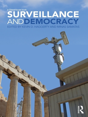 Surveillance and Democracy by Kevin D Haggerty