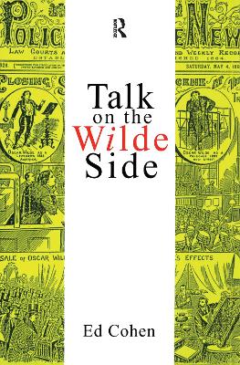 Talk on the Wilde Side by Ed Cohen