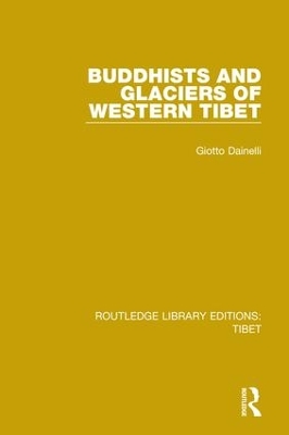 Buddhists and Glaciers of Western Tibet book