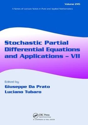 Stochastic Partial Differential Equations and Applications - VII by Giuseppe Da Prato