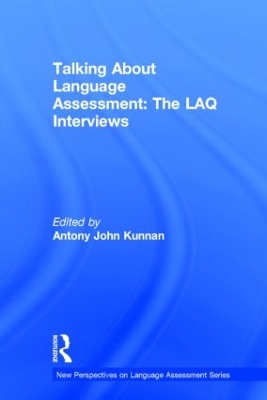 Talking About Language Assessment: The LAQ Interviews book