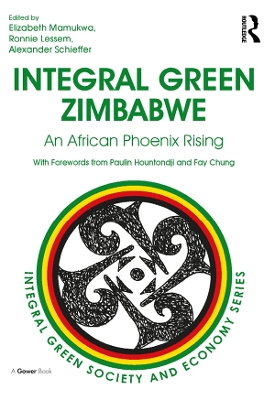 Integral Green Zimbabwe: An African Phoenix Rising by Elizabeth Mamukwa