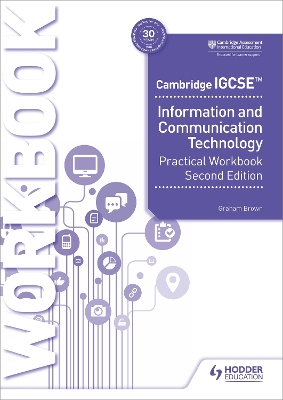 Cambridge IGCSE Information and Communication Technology Practical Workbook Second Edition book