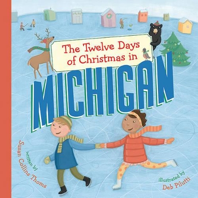 Twelve Days of Christmas in Michigan by Susan Collins Thoms