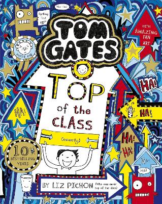 Tom Gates: Top of the Class (Nearly) by Liz Pichon
