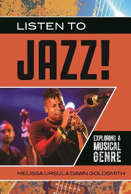 Listen to Jazz!: Exploring a Musical Genre book