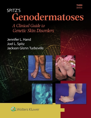 Spitz's Genodermatoses: A Full Color Clinical Guide to Genetic Skin Disorders book