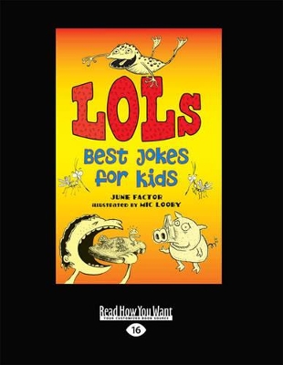 LOLs: Best Jokes for Kids by June Factor and Mic Looby