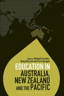 Education in Australia, New Zealand and the Pacific by Professor Michael Crossley