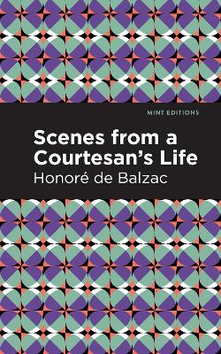 Scenes from a Courtesan's Life by Honor de Balzac