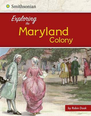 Exploring the Maryland Colony book