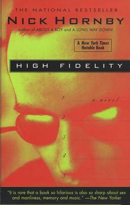 High Fidelity: a Novel by Nick Hornby
