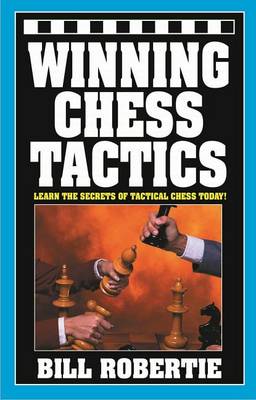 Winning Chess Tactics by Bill Robertie