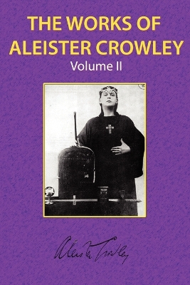 Works of Aleister Crowley Vol. 2 by Aleister Crowley