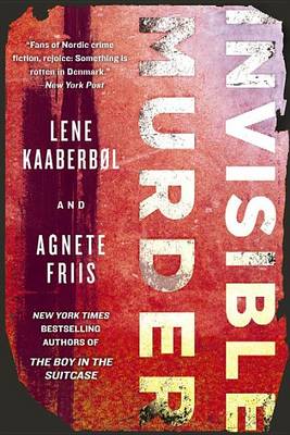 Invisible Murder by Lene Kaaberbol