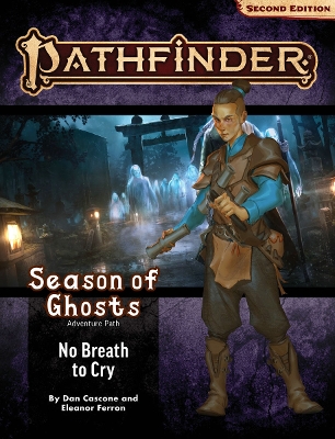 Pathfinder Adventure Path: No Breath to Cry (Season of Ghosts 3 of 4) (P2) book