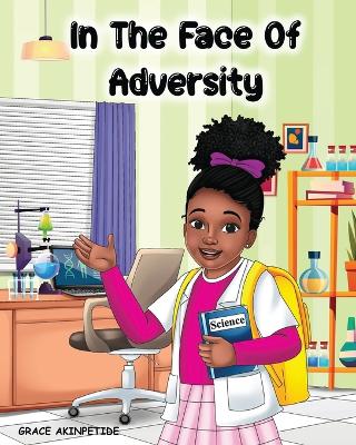 In the Face of Adversity book