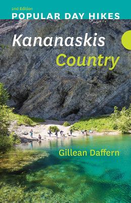 Popular Day Hikes: Kananaskis Country 2nd Edition book