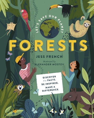 Let's Save Our Planet: Forests: Uncover the Facts. Be Inspired. Make A Difference book