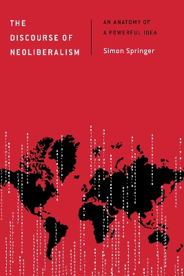 Discourse of Neoliberalism by Simon Springer