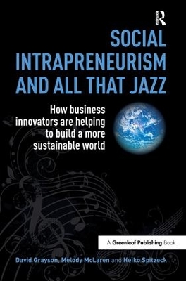 Social Intrapreneurism and All That Jazz by David Grayson