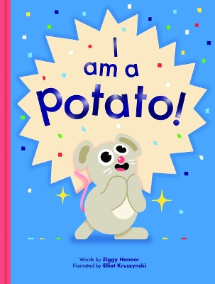 I Am a Potato! book