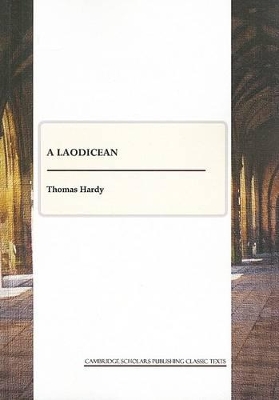 Laodicean by Thomas Hardy