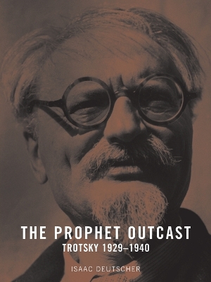 The Prophet Outcast: Trotsky 1929-1940 book