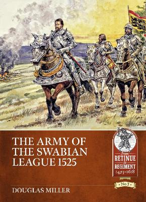 The Army of the Swabian League 1525 book