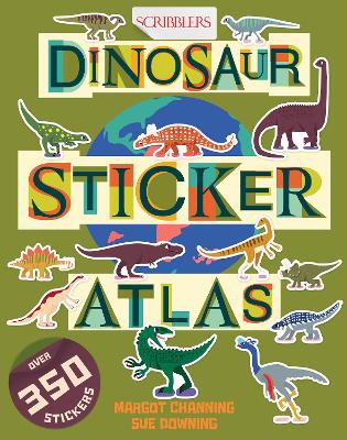 Scribblers Dinosaur Sticker Atlas by Margot Channing