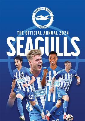 The Official Brighton & Hove Albion FC Annual 2024 book