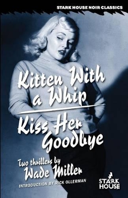 Kitten with a Whip / Kiss Her Goodbye book