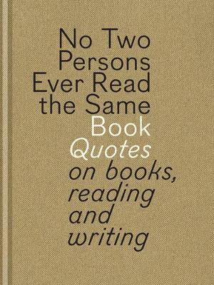 No Two Persons Ever Read the Same Book book
