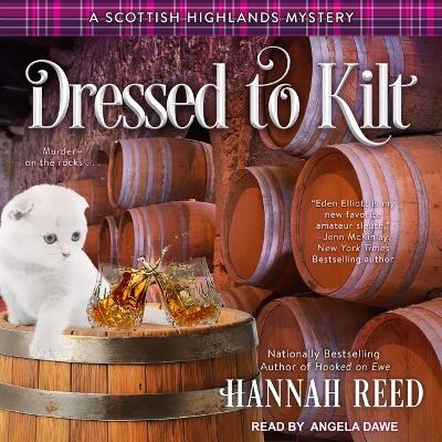 Dressed to Kilt by Hannah Reed