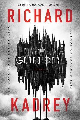 THE GRAND DARK by Richard Kadrey