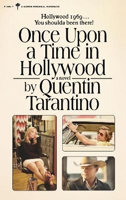 Once Upon a Time in Hollywood by Quentin Tarantino