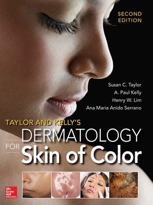 Taylor and Kelly's Dermatology for Skin of Color 2/E book