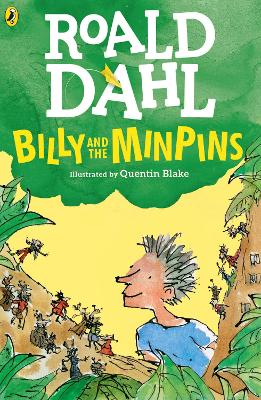 Billy and the Minpins (illustrated by Quentin Blake) by Roald Dahl